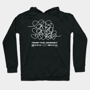 Trust The Journey Positive Quote Hoodie